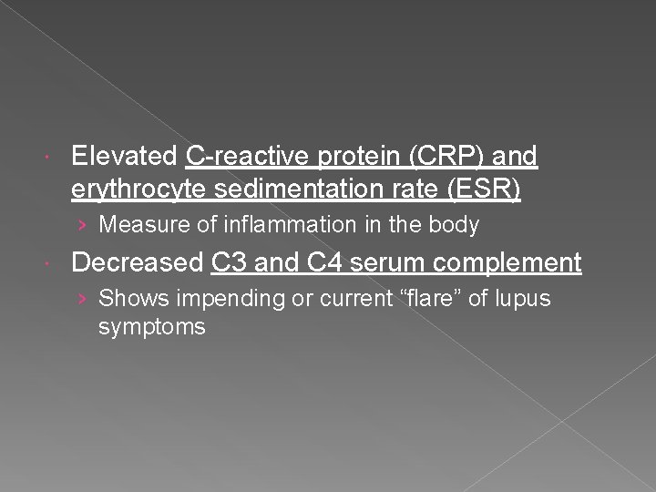  Elevated C-reactive protein (CRP) and erythrocyte sedimentation rate (ESR) › Measure of inflammation