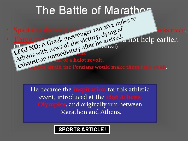 The Battle of Marathon o t s e l i m 2. 26 after
