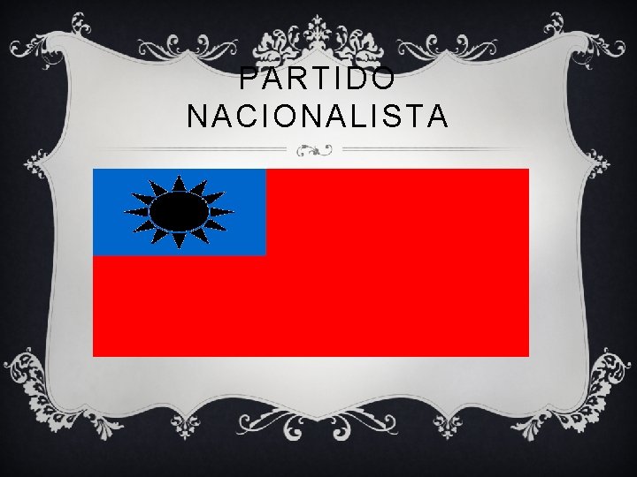 PARTIDO NACIONALISTA 