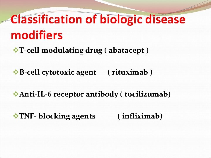 Classification of biologic disease modifiers v. T-cell modulating drug ( abatacept ) v. B-cell