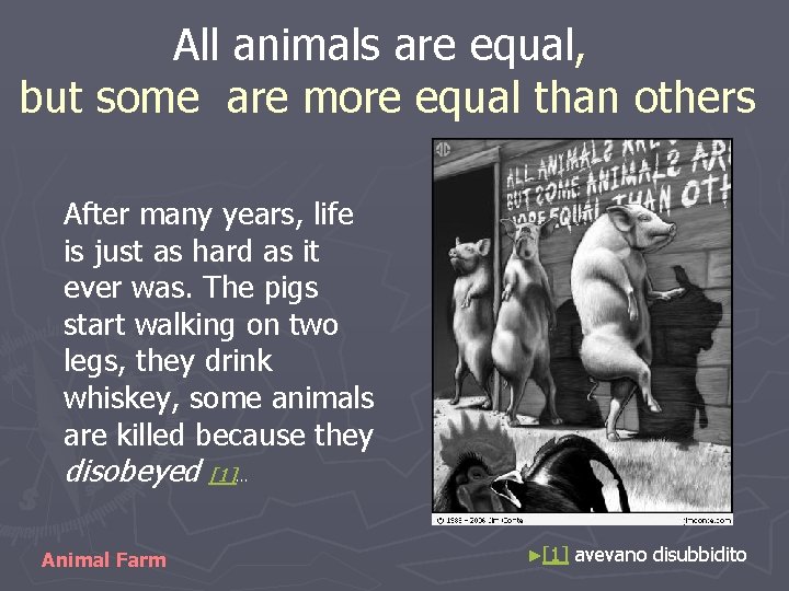 All animals are equal, but some are more equal than others After many years,