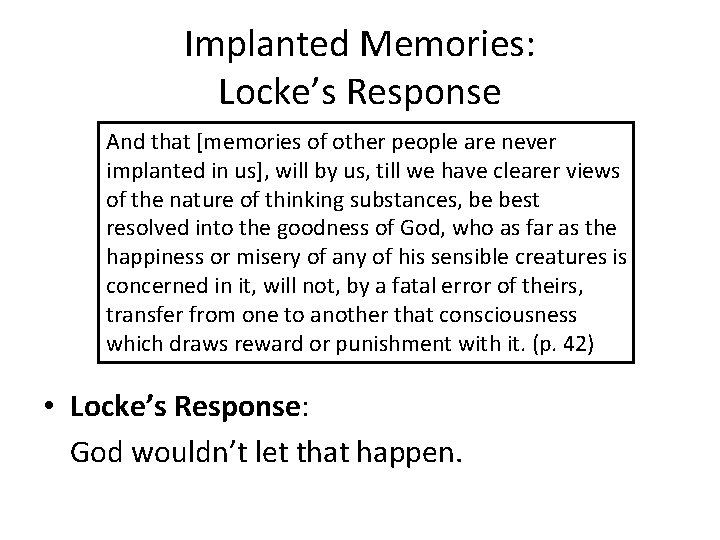 Implanted Memories: Locke’s Response And that [memories of other people are never implanted in