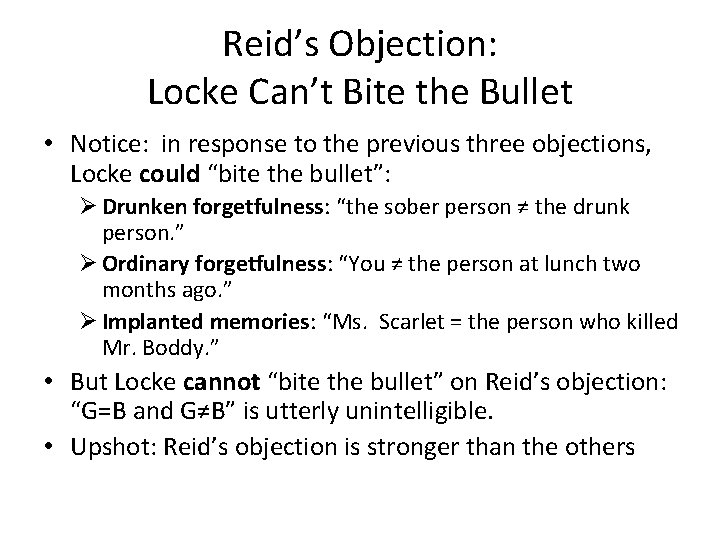 Reid’s Objection: Locke Can’t Bite the Bullet • Notice: in response to the previous