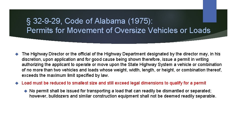 § 32 -9 -29, Code of Alabama (1975): Permits for Movement of Oversize Vehicles