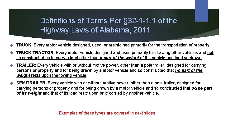 Definitions of Terms Per § 32 -1 -1. 1 of the Highway Laws of