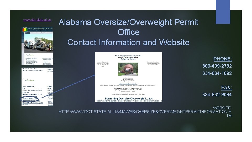www. dot. state. al. us Alabama Oversize/Overweight Permit Office Contact Information and Website PHONE: