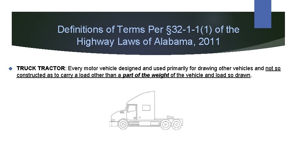 Definitions of Terms Per § 32 -1 -1(1) of the Highway Laws of Alabama,