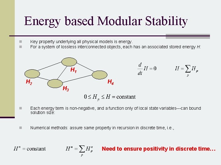 Energy based Modular Stability n n Key property underlying all physical models is energy.