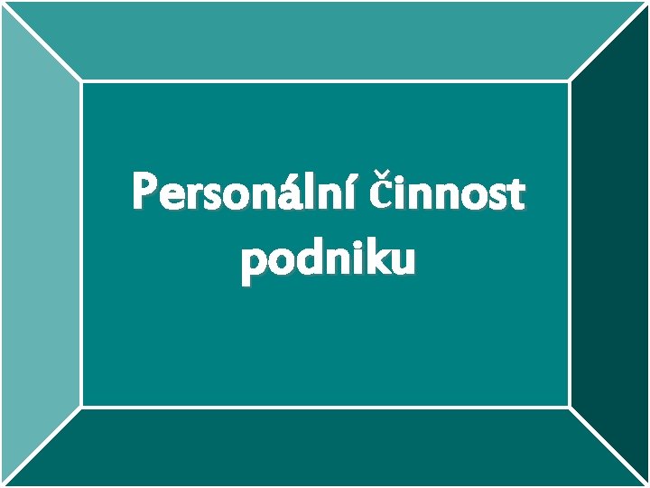 Personální činnost podniku 