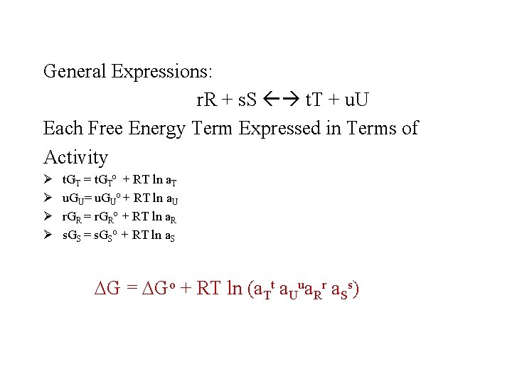 General Expressions: r. R + s. S t. T + u. U Each Free
