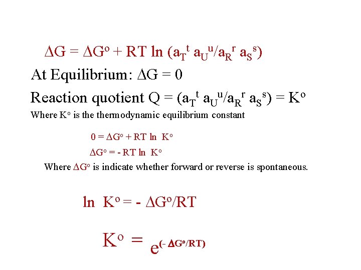  G = Go + RT ln (a. Tt a. Uu/a. Rr a. Ss)