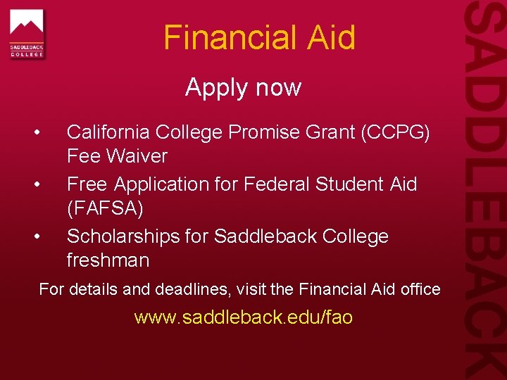 Financial Aid Apply now • • • California College Promise Grant (CCPG) Fee Waiver