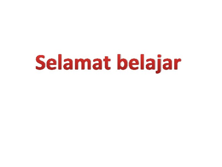 Selamat belajar 