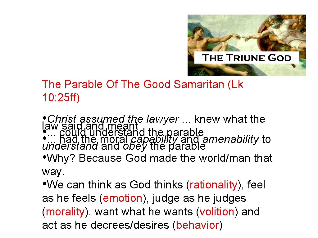 The Parable Of The Good Samaritan (Lk 10: 25 ff) • law Christ assumed
