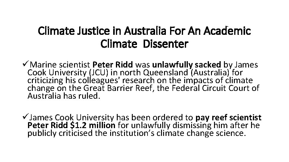 Climate Justice in Australia For An Academic Climate Dissenter üMarine scientist Peter Ridd was