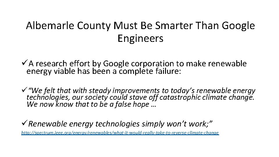 Albemarle County Must Be Smarter Than Google Engineers üA research effort by Google corporation