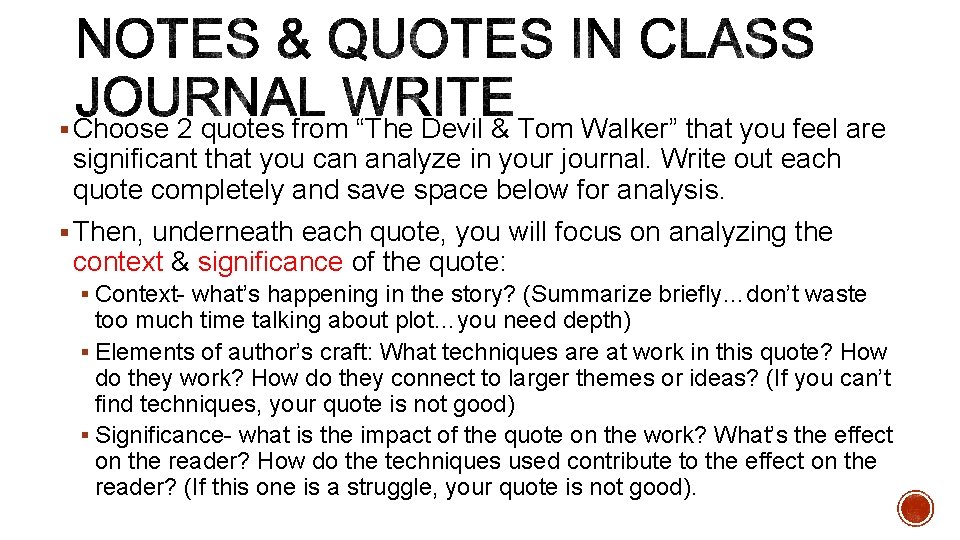 § Choose 2 quotes from “The Devil & Tom Walker” that you feel are