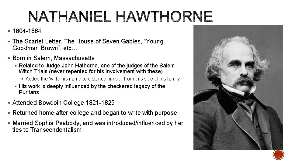 § 1804 -1864 § The Scarlet Letter, The House of Seven Gables, “Young Goodman