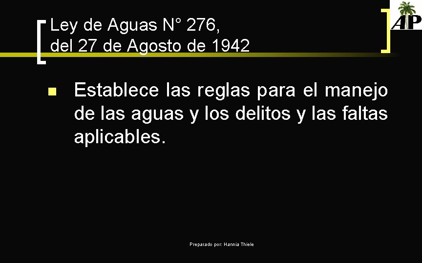 Ley de Aguas N° 276, del 27 de Agosto de 1942 n Establece las