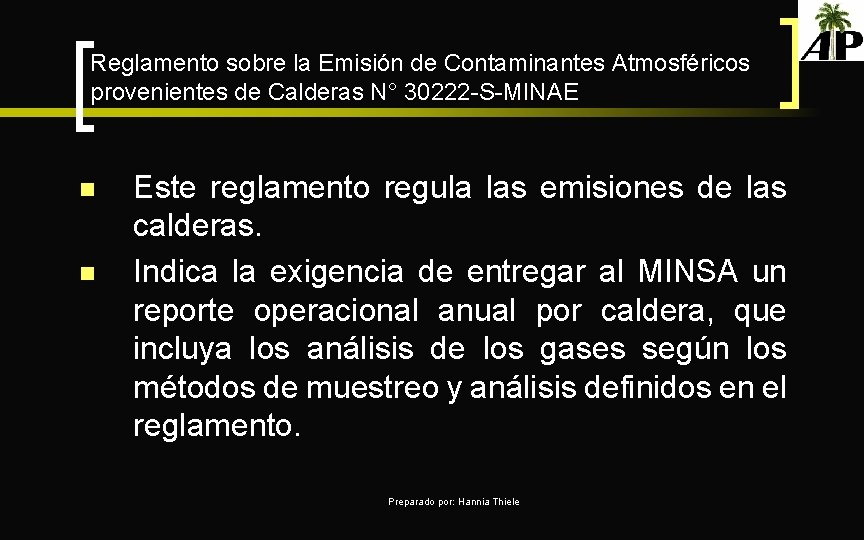 Reglamento sobre la Emisión de Contaminantes Atmosféricos provenientes de Calderas N° 30222 -S-MINAE n