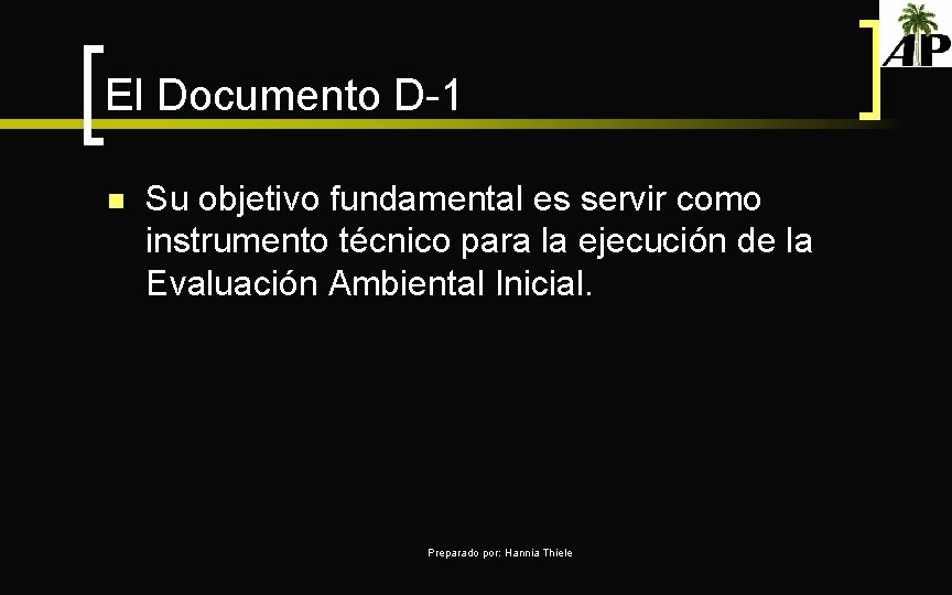 El Documento D-1 n Su objetivo fundamental es servir como instrumento técnico para la