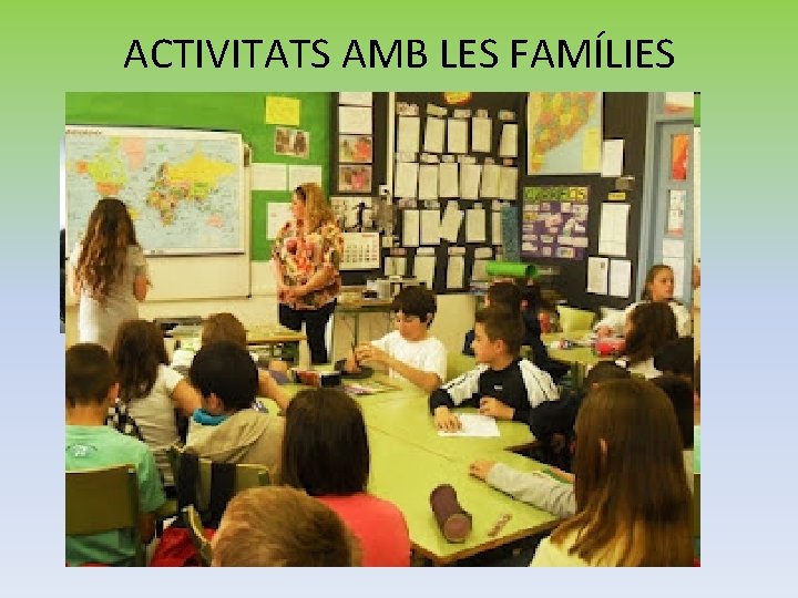 ACTIVITATS AMB LES FAMÍLIES 