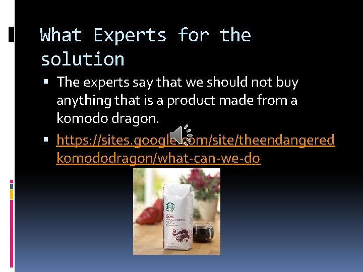 What Experts for the solution The experts say that we should not buy anything