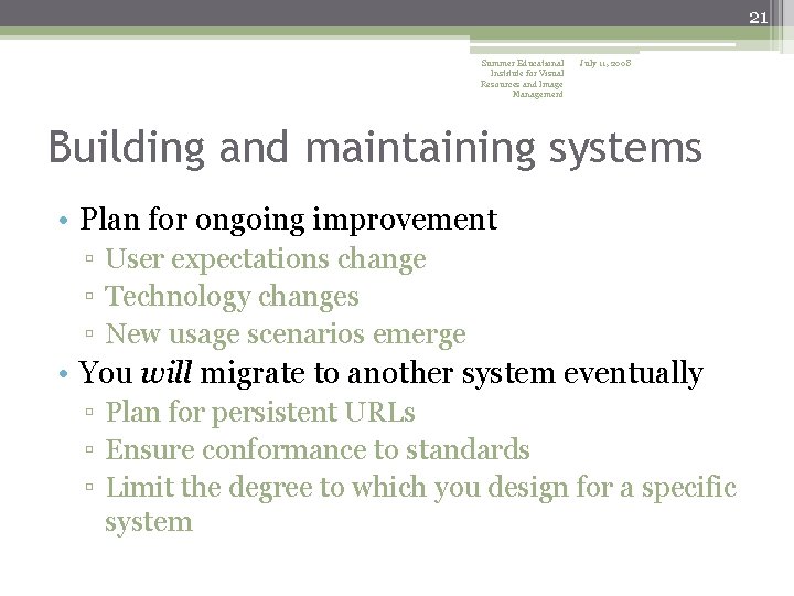 21 Summer Educational Institute for Visual Resources and Image Management July 11, 2008 Building