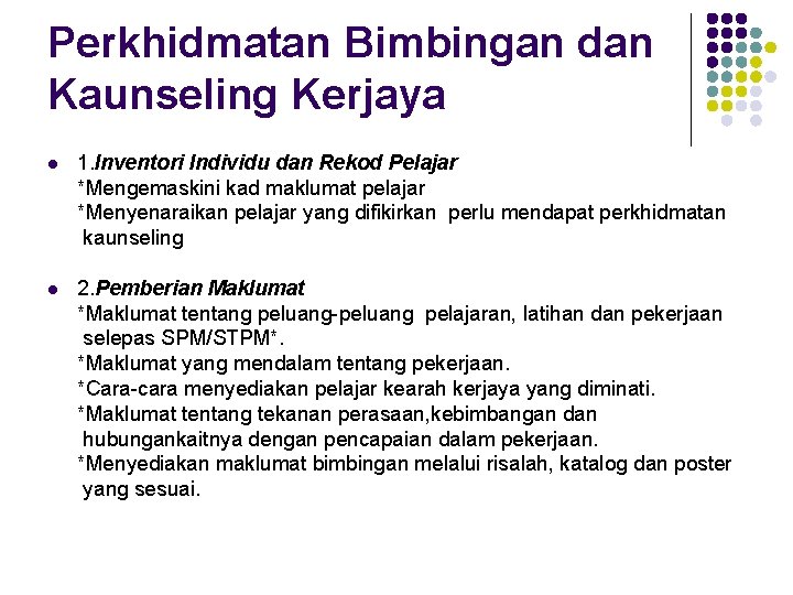 Perkhidmatan Bimbingan dan Kaunseling Kerjaya l 1. Inventori Individu dan Rekod Pelajar *Mengemaskini kad