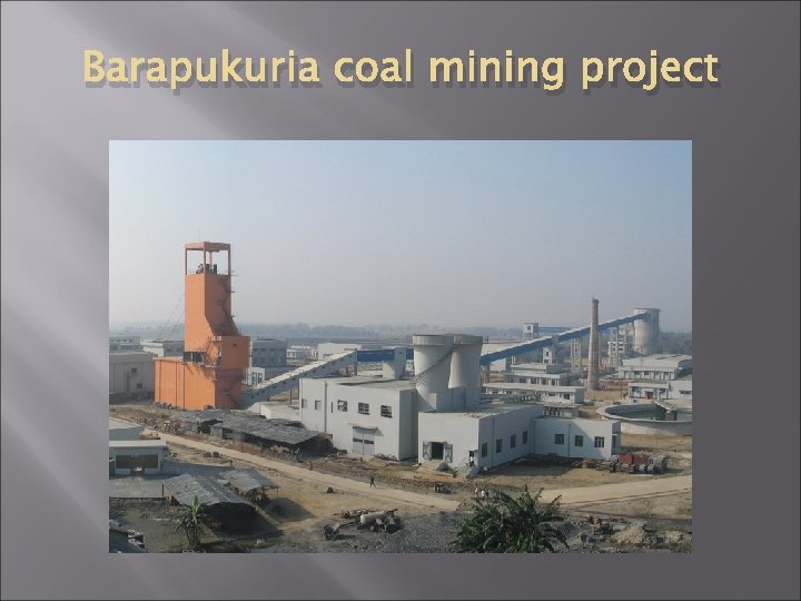 Barapukuria coal mining project 