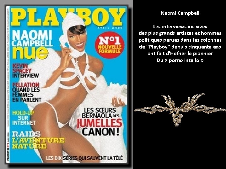 Naomi Campbell Les interviews incisives des plus grands artistes et hommes politiques parues dans