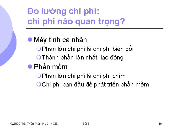 Đo lường chi phí: chi phí nào quan trọng? l Máy tính cá nhân