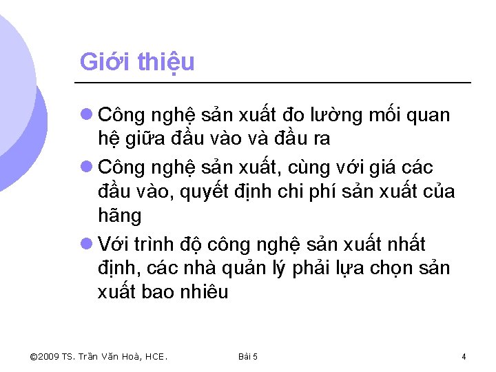 Giới thiệu l Công nghệ sản xuất đo lường mối quan hệ giữa đầu