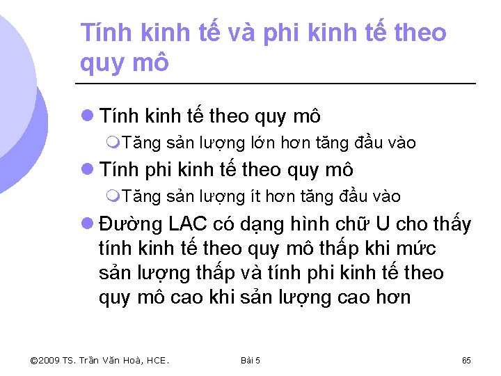 Tính kinh tế và phi kinh tế theo quy mô l Tính kinh tế