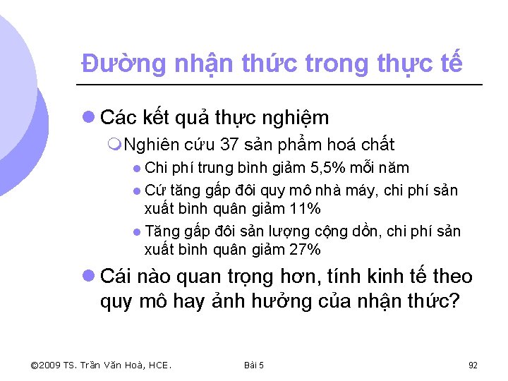 Đường nhận thức trong thực tế l Các kết quả thực nghiệm m. Nghiên