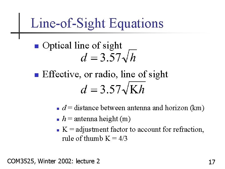 Line-of-Sight Equations n Optical line of sight n Effective, or radio, line of sight