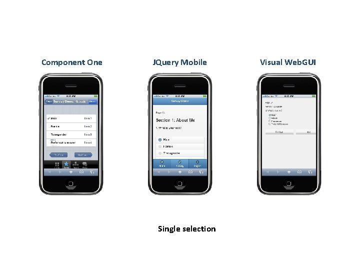 Component One JQuery Mobile Single selection Visual Web. GUI 