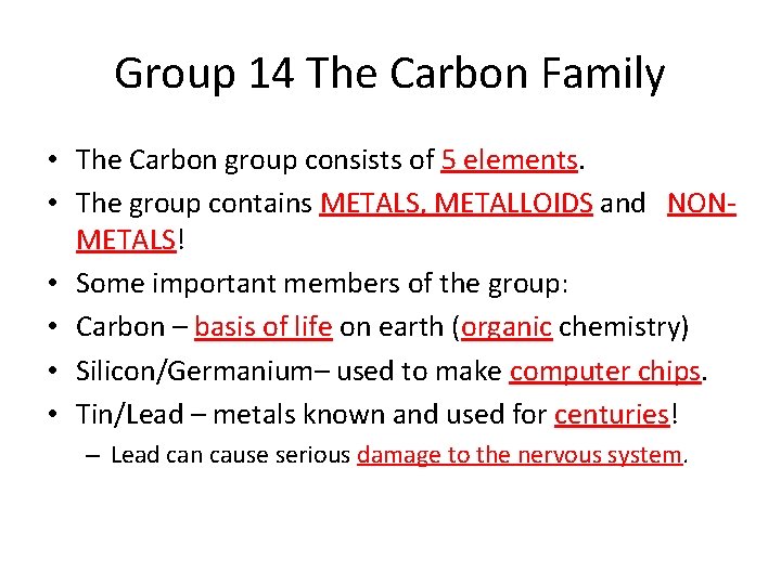 Group 14 The Carbon Family • The Carbon group consists of 5 elements. •