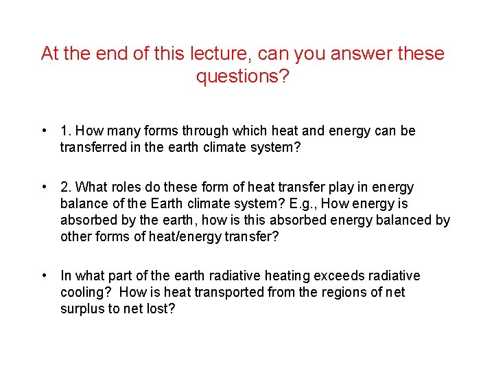 At the end of this lecture, can you answer these questions? • 1. How At the end of this lecture, can you answer these questions? • 1. How