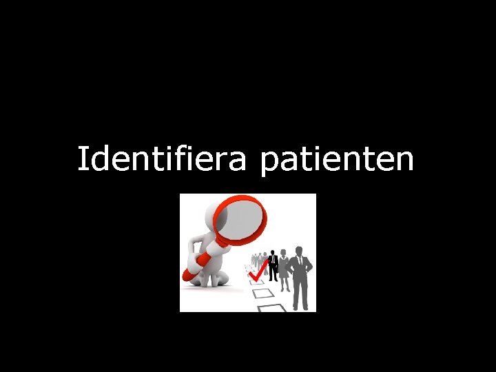 Identifiera patienten 