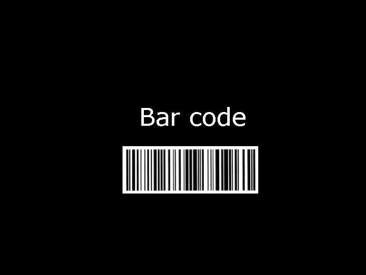 Bar code 