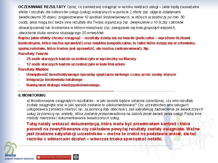OCZEKIWANE REZULTATY Opisz, co zamierzasz osiągnąć w wyniku realizacji usługi – jakie będą zauważalne