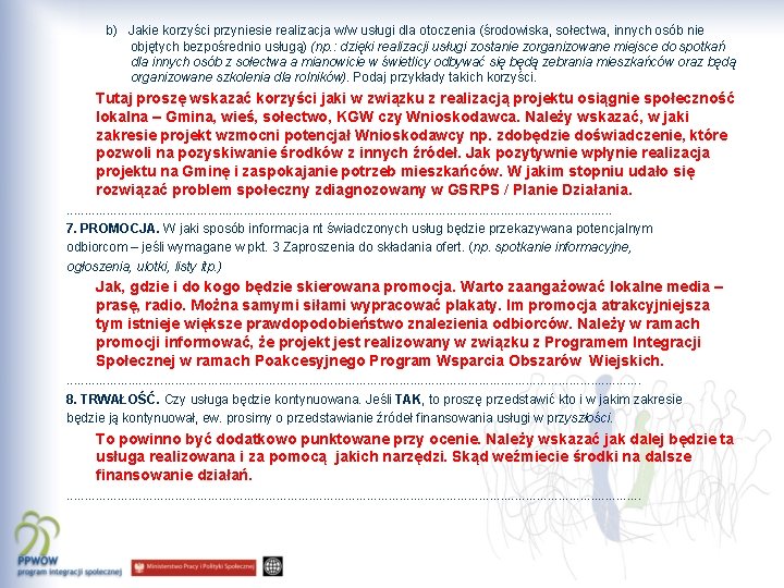 b) Jakie korzyści przyniesie realizacja w/w usługi dla otoczenia (środowiska, sołectwa, innych osób nie