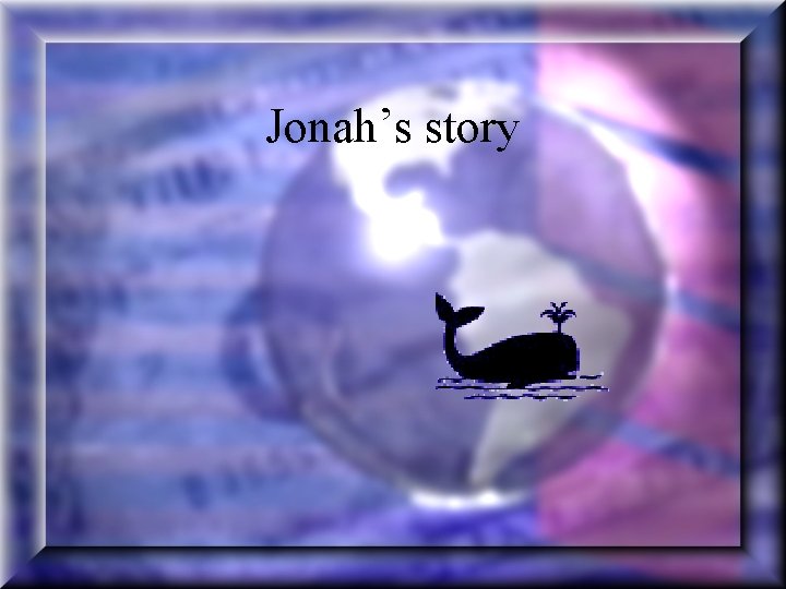 Jonah’s story 