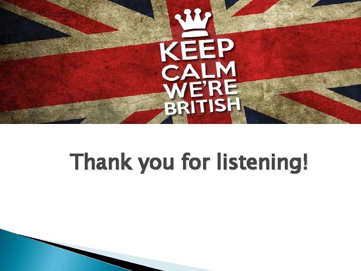Thank you for listening! 