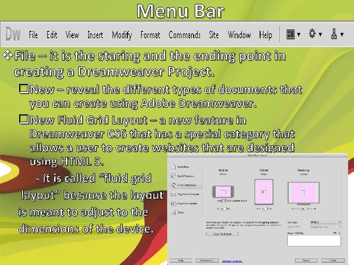 Menu Bar v. File – it is the staring and the ending point in