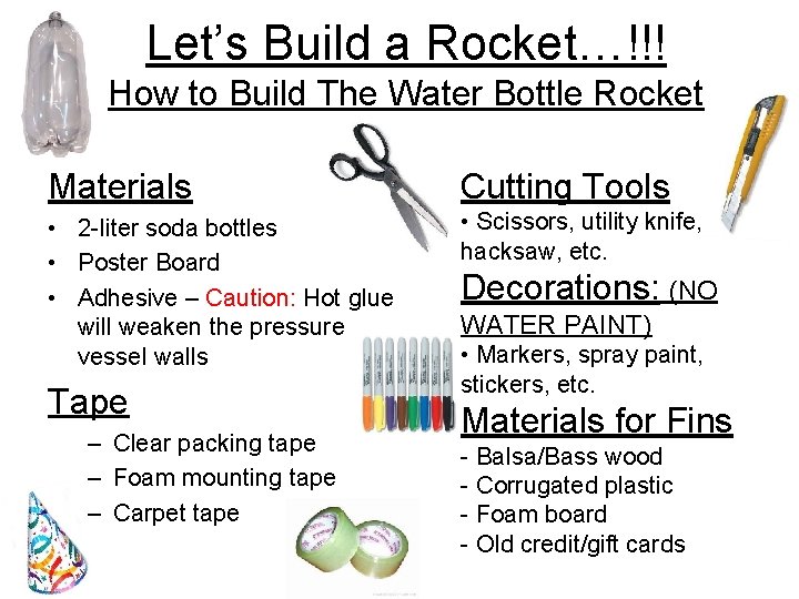 Let’s Build a Rocket…!!! How to Build The Water Bottle Rocket Materials Cutting Tools