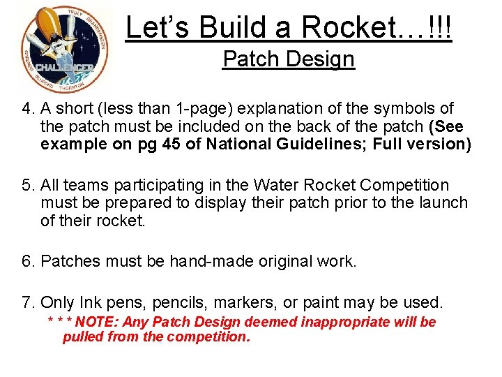 Let’s Build a Rocket…!!! Patch Design 4. A short (less than 1 -page) explanation