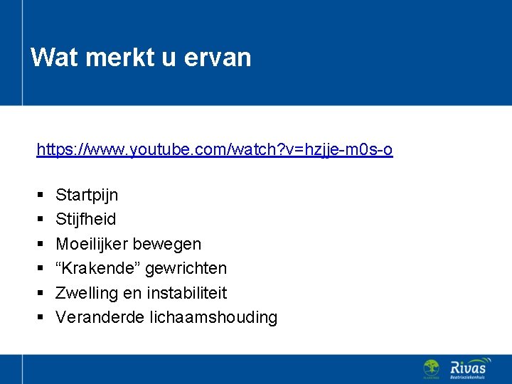 Wat merkt u ervan https: //www. youtube. com/watch? v=hzjje-m 0 s-o § § §