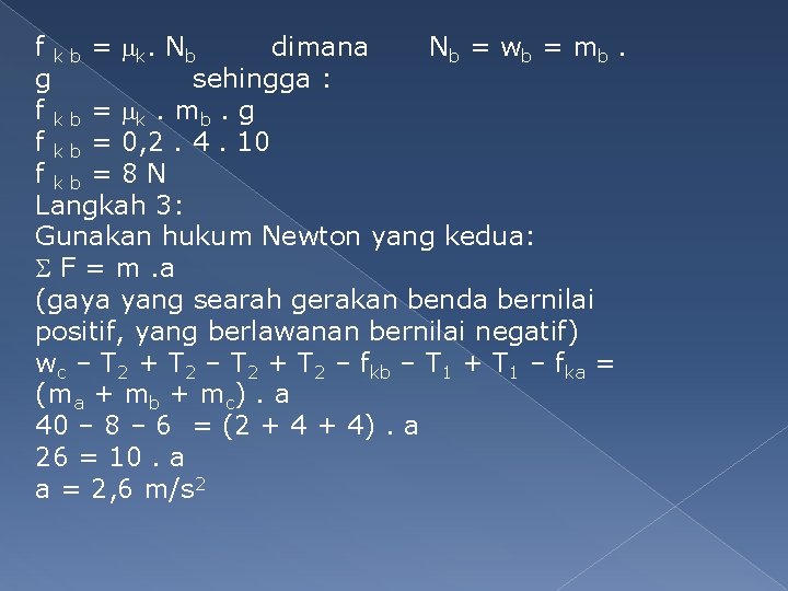 f k b = k. N b dimana Nb = w b = m